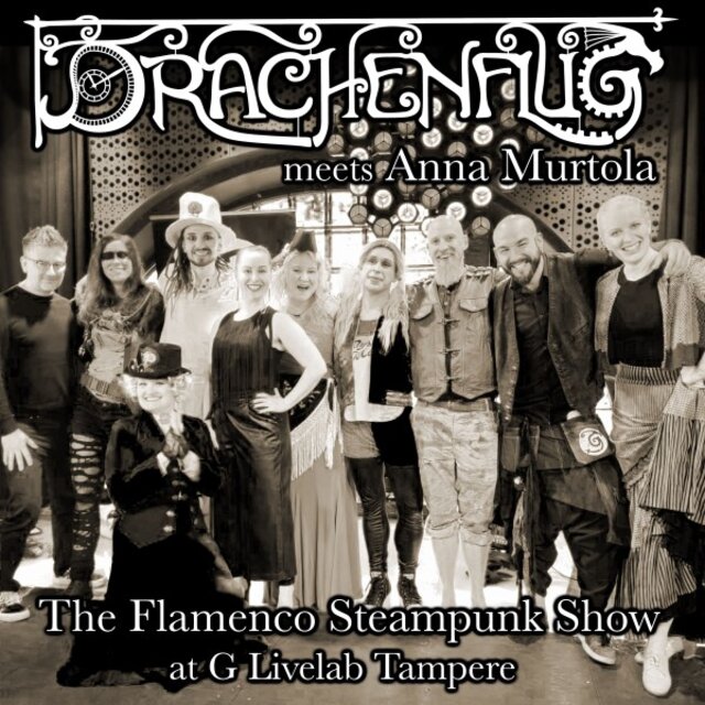 The Flamenco Steampunk Show at G Livelab Tampere (Live)