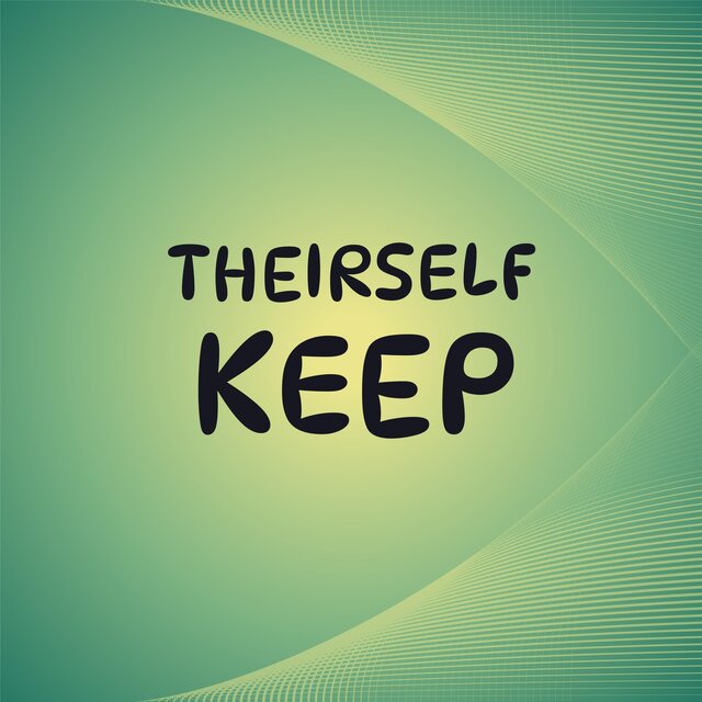 Theirself Keep