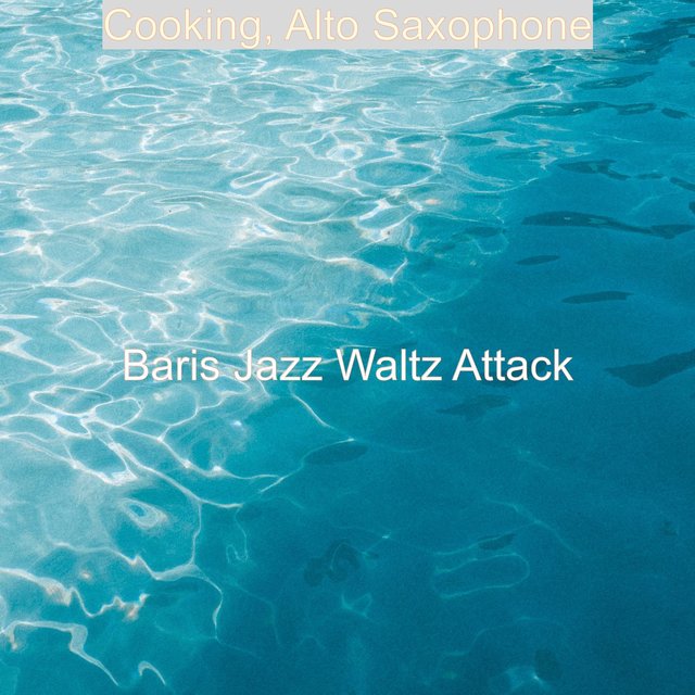 Cooking, Alto Saxophone
