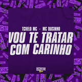 Vou Te Tratar Com Carinho
