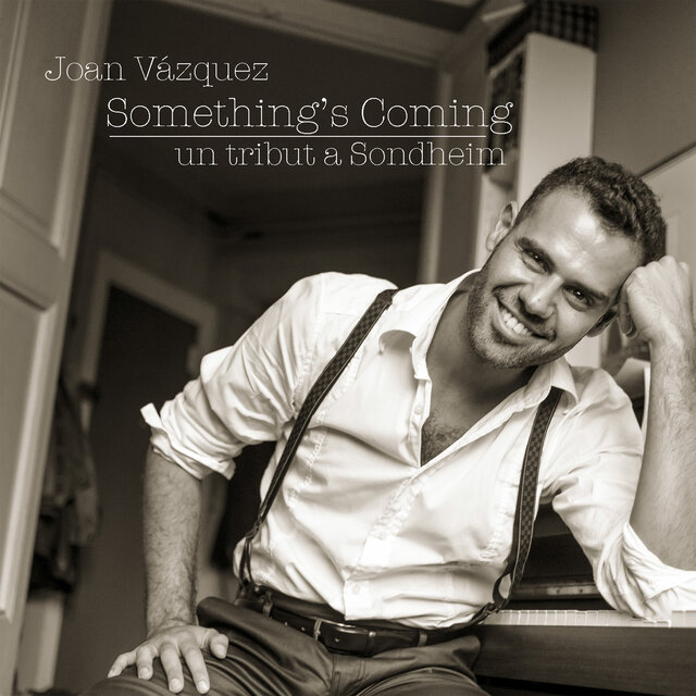 Something's Coming, Un Tribut a Sondheim
