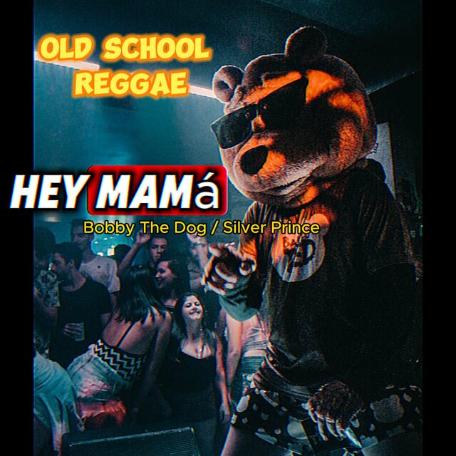 Hey Mama (feat. Silver Prince)