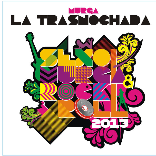 Sexo, Murga & Rock And Roll