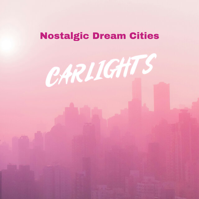 Nostalgic Dream Cities