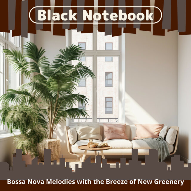 Bossa Nova Melodies with the Breeze of New Greenery