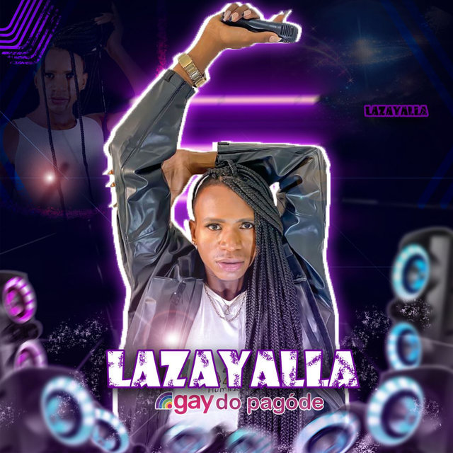 Lazayalla a Gay do Pagode