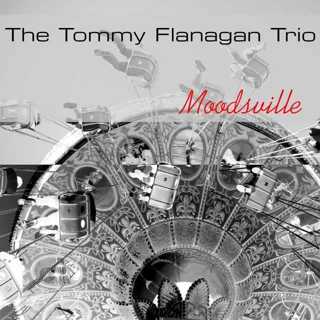 The Tommy Flanagan Trio: Moodsville