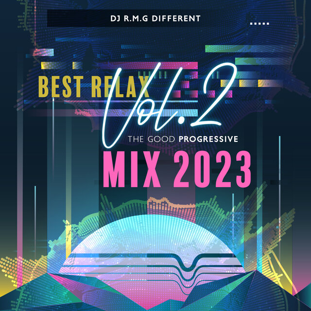 Best Relax House Vol.2 (The Good Progressive Mix 2023)
