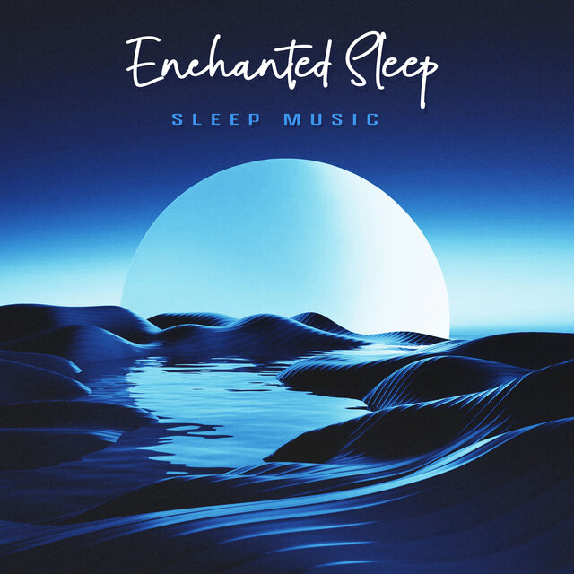 Enchanted Sleep