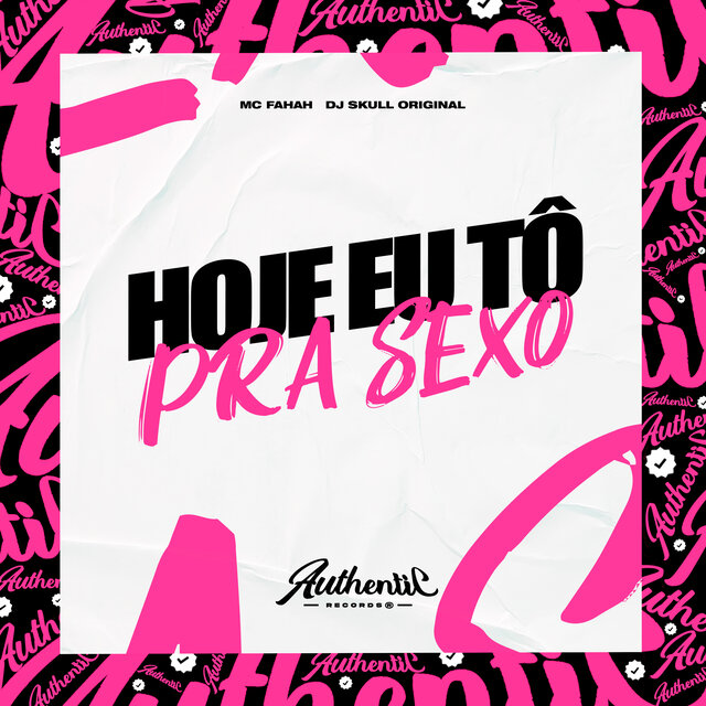 Hoje Eu To pra Sexo