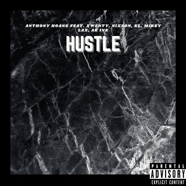 Hustle (feat. Xwenty, Nixson, KL, Mikey Lax. & AK Ink)