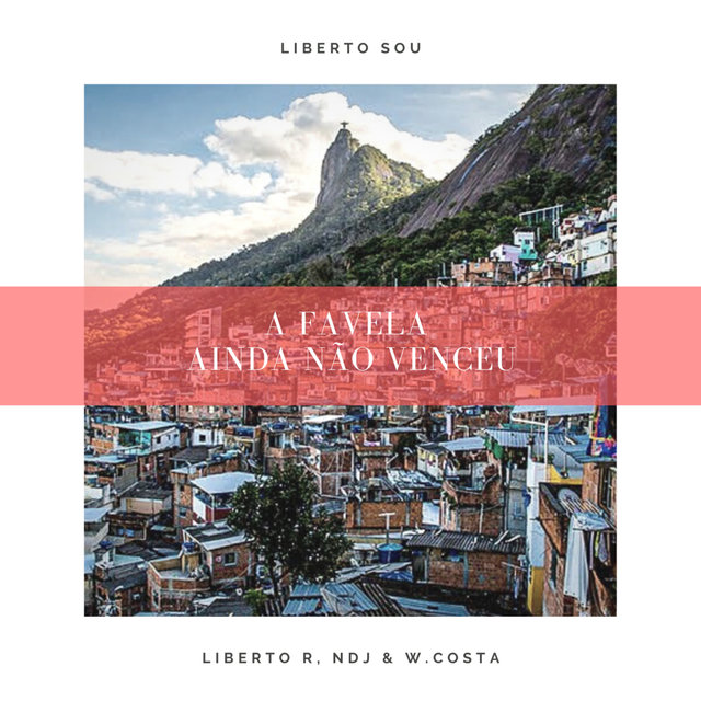 A Favela Ainda Não Venceu