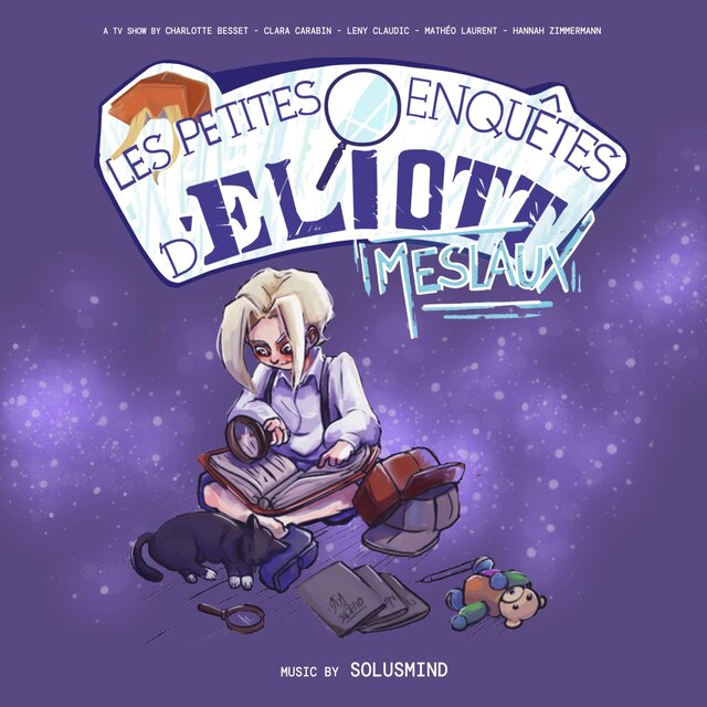 Les Petites Enquêtes D'Eliott Meslaux (Bande Son Originale)