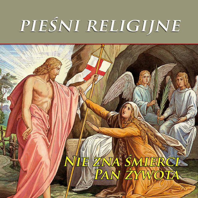 Piesni Religijne Nie Zna Smierci Pan Zywota