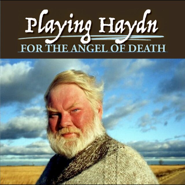 Playing Haydn for the Angel of Death