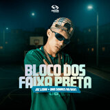 Bloco dos Faixa Preta