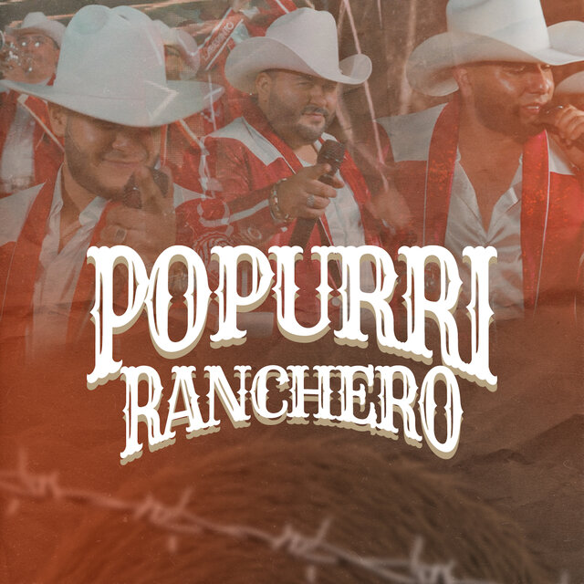 Popurrí Ranchero: Barrio Pobre, Sea por Dios, Amor Fingido, La Huella de Mis Besos