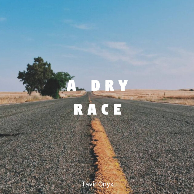 A Dry Race