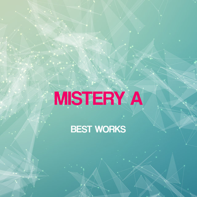Mistery A Best Works