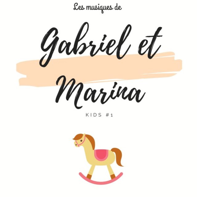 Les musiques de Gabriel et Marina: Kids, Vol. 1