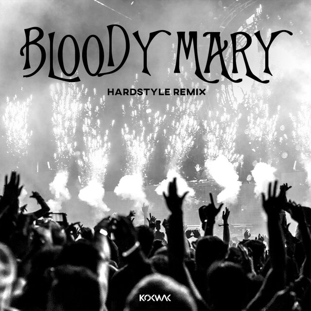 Bloody Mary (Hardstyle)