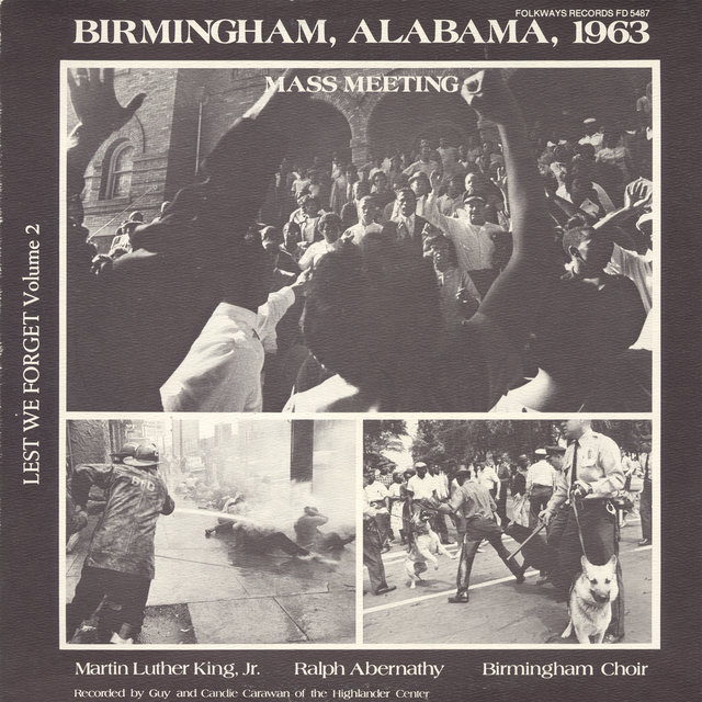 Lest We Forget, Vol. 2: Birmingham, Alabama, 1963: Mass Meeting