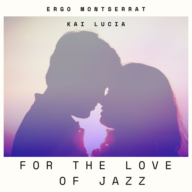 For the Love of Jazz