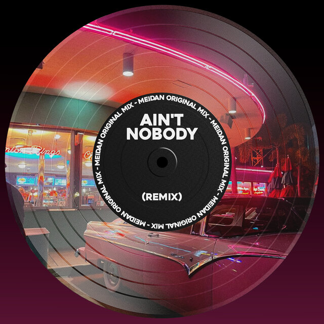 Ain't Nobody (Remix)