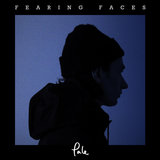 Fearing Faces