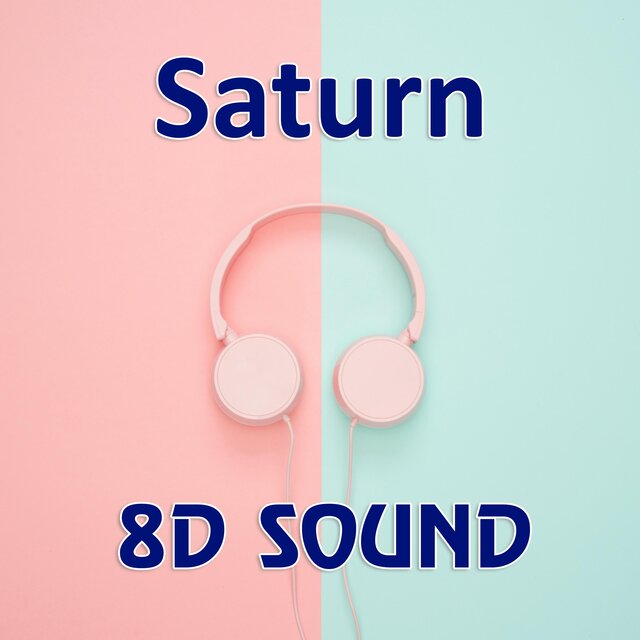 Saturn (8D Reverb Audio Version)