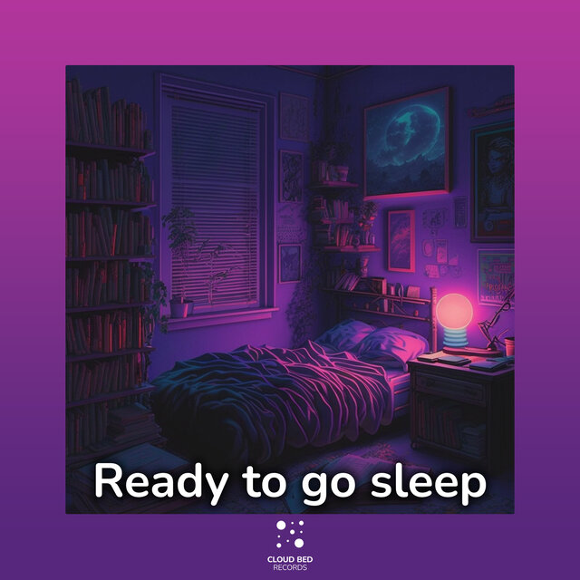 Ready to Go Sleep