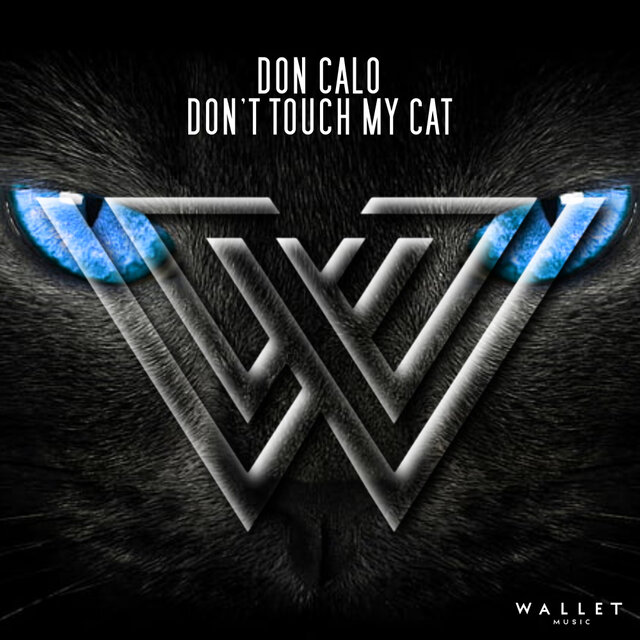 Don’t Touch My Cat