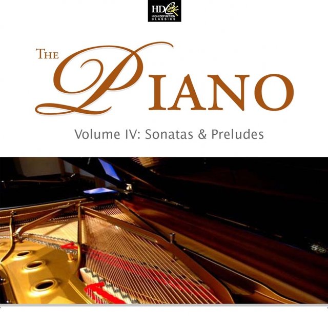 Claude Debussy, Johannes Brahms and Frédéric Chopin: The Piano (Volume IV : Sonatas & Preludes)