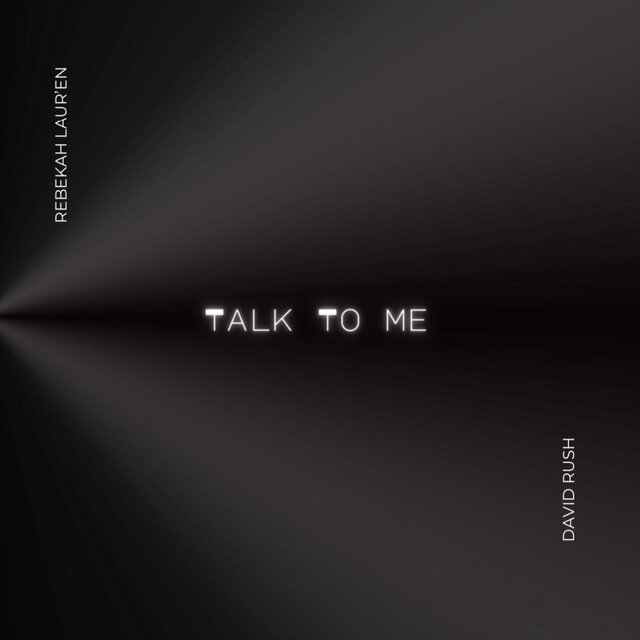 Talk To Me (feat. David Rush)