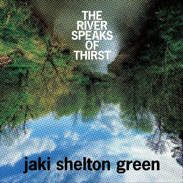 The River Speaks of Thirst