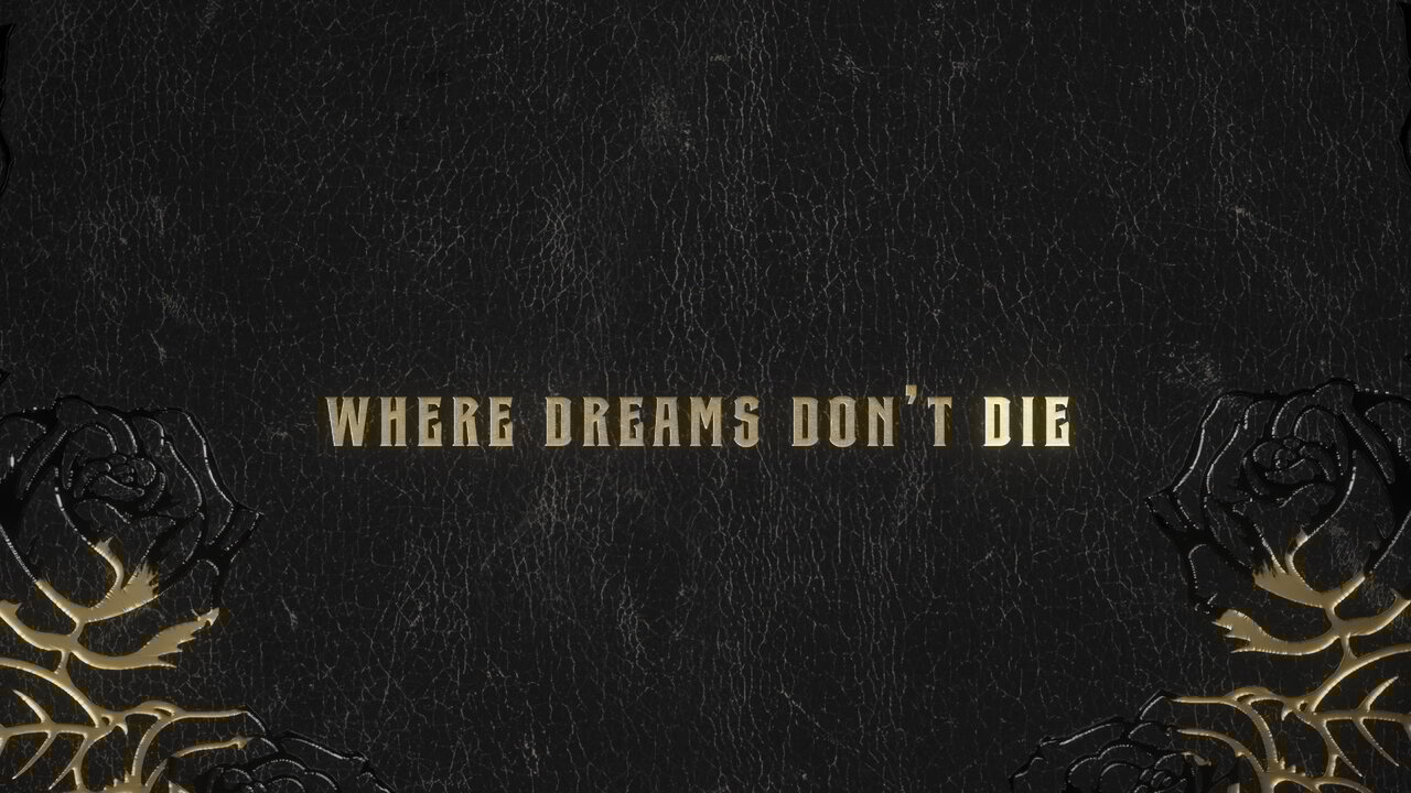 Dreams Don’t Die