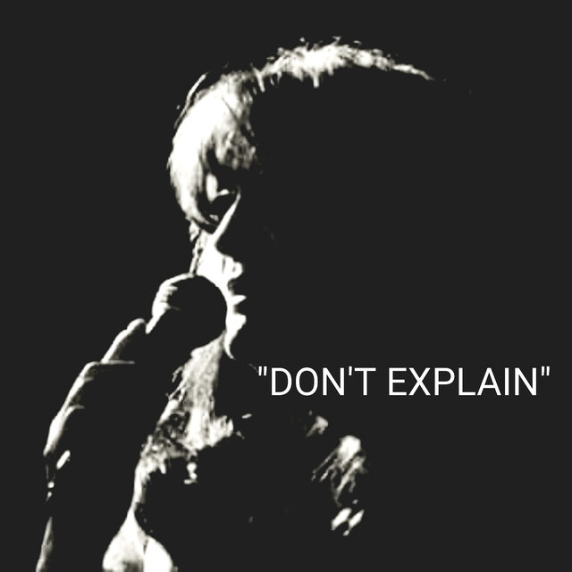 Don't Explain