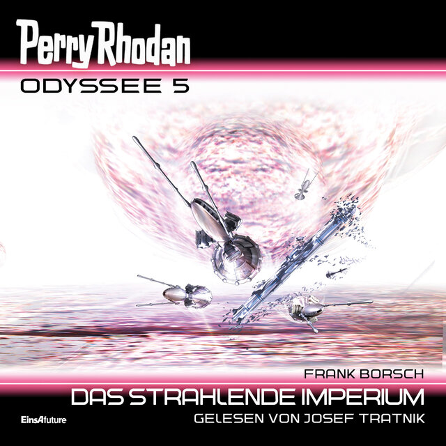 Das strahlende Imperium - Perry Rhodan - Odyssee 5 (Ungekürzt)