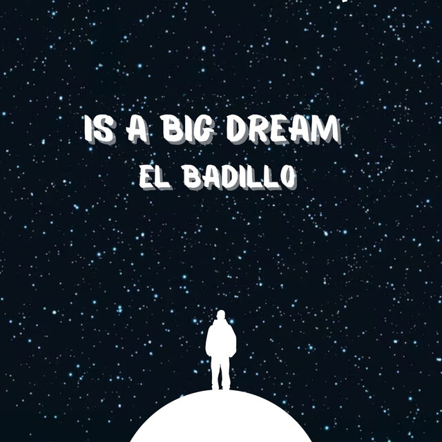 Is a Big Dream