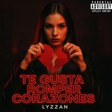 Te Gusta Romper Corazones