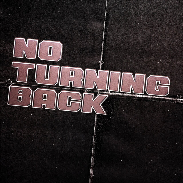 No Turning Back