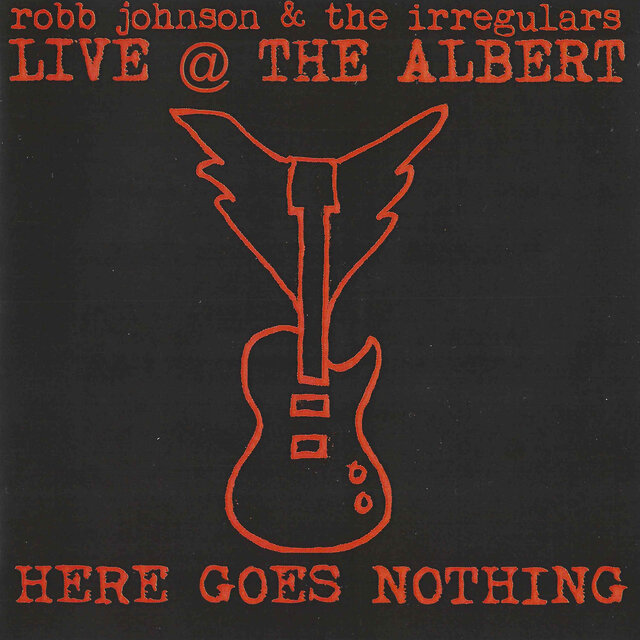 Live @ The Albert: Here Goes Nothing (Live Version)