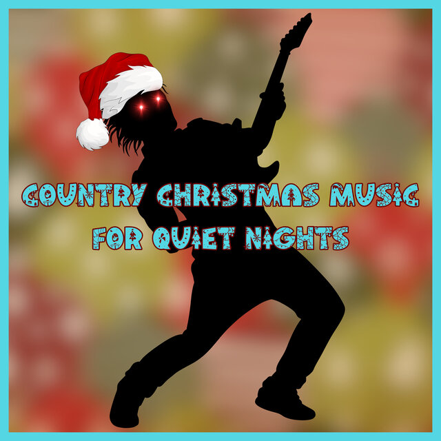 Country Christmas Music for Quiet Nights