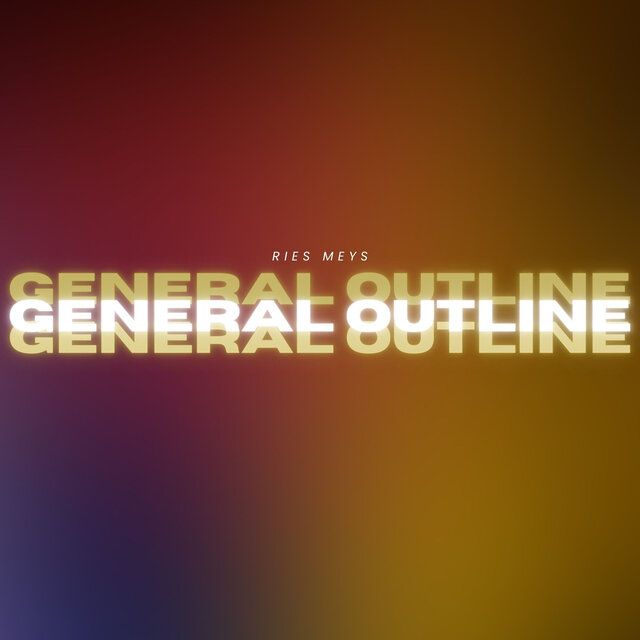 General Outline