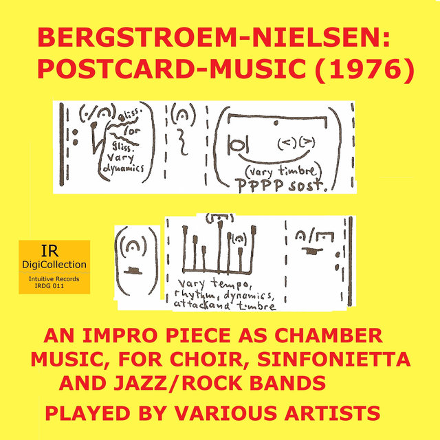 Bergstroem-Nielsen: Postcard-Music (1976). an Impro Piece as Chamber Music, For Choir, Sinfonietta and Jazz/Rock Bands
