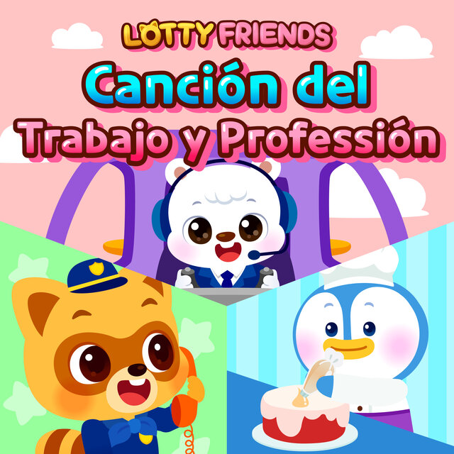 LOTTY FRIENDS Canción del Trabajo y Professión
