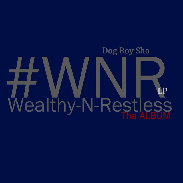 Wealthy N Restless