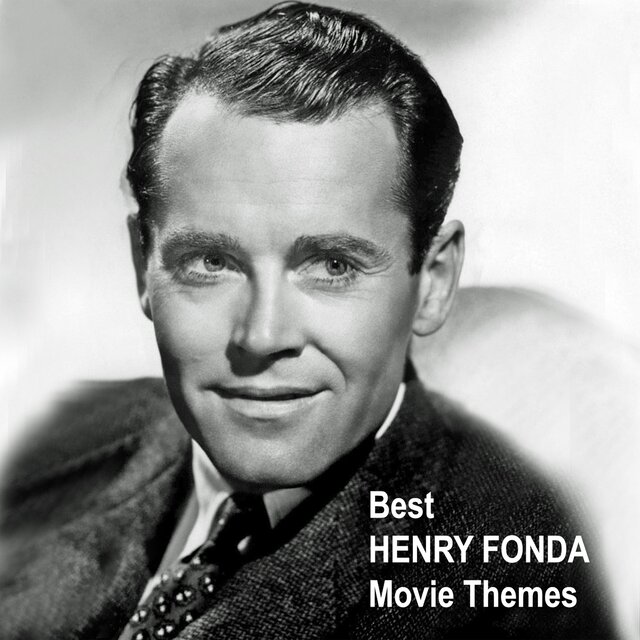 Best HENRY FONDA Movie Themes
