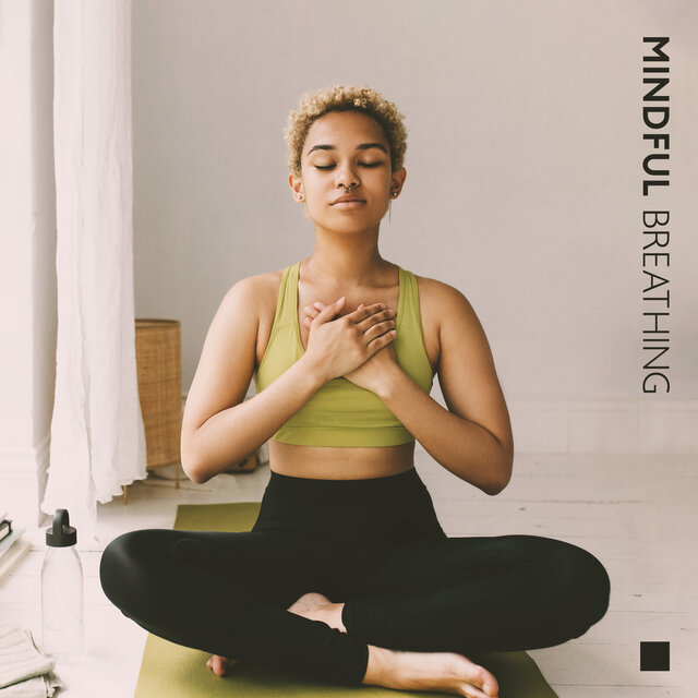 Mindful Breathing (Calming Nature Zen for Meditation and Yoga Relaxation)