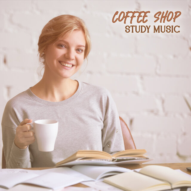 Coffee Shop Study Music: Jazz Music for Relaxing Time While Studying